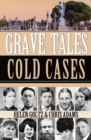 Grave Tales : cold Cases - Book
