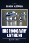 Bird Photography & My Hiking - Book
