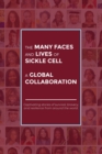 The Many Faces and Lives of Sickle Cell - A Global Collaboration - Book