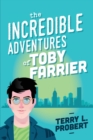 The Incredible Adventures of TOBY FARRIER - Book