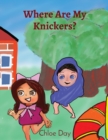 Where Are My Knickers? - Book