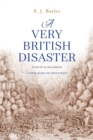 A Very British Disaster : A war for no wise purpose - Book
