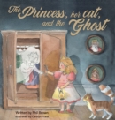 The Princess, her Cat, and the Ghost - Book