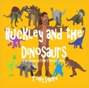 Buckley and the Dinosaurs : The Buckley's Time Travels Series - Book