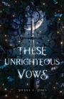 These Unrighteous Vows - Book