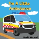 I'm a Little Ambulance - Book