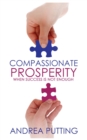 Compassionate Prosperity : When Success Is Not Enough - Book
