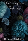Don't Cry on Cashmere - Book