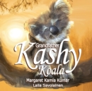 Grandfather Kashy Koala : The Journey - Book