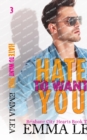 Hate to Want You : Brisbane City Hearts Book 3 - Book