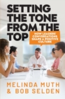 Setting The Tone From The Top : How leaders' conversations shape a positive culture - Book
