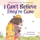I Can't Believe They're Gone - Book