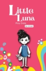 Play Date : Book 3 - Little Luna Series (Beginning Chapter Books, Funny Books for Kids, Kids Book Series): A tiny funny story that subtly promotes courage, friendship, inner strength, and self-esteem - Book
