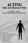 Acting The Australian Way - Book