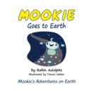 Mookie Goes to Earth : 1 - Book