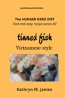The HUNGER HERO DIET - Fast and Easy Recipe Series #3 : TINNED FISH Vietnamese-style - eBook