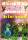 Mia and Milo's Magical Adventures : The Lost Treasure - Book
