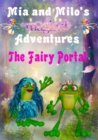 Mia and Milo's Magical Adventures - The Fairy Portal - Book