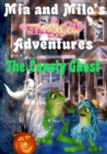 Mia and Milo's Magical Adventures - The Lonely Ghost - Book