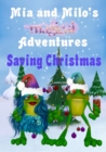 Mia and Milo's Magical Adventures - Saving Christmas - Book