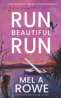 Run Beautiful Run : A thrilling romantic adventure - Book