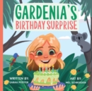 Gardenia's Birthday Surprise - Book
