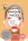 Beautiful Unique Faces : What All Women Need to Know About Their Real Beauty - eBook