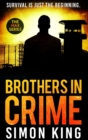 Brothers in Crime : Survival is just the beginning. - Book