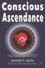 Conscious Ascendance : Full consciousness for spiritual ascendance and empowerment - Book