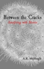 Between the Cracks : Interfering with Stories - eBook
