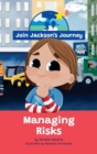 JOIN JACKSON's JOURNEY Managing Risks - Book