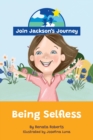 JOIN JACKSON's JOURNEY Being Selfless - Book