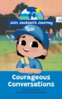 JOIN JACKSON's JOURNEY Courageous Conversations - Book