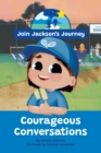 JOIN JACKSON's JOURNEY Courageous Conversations - Book