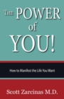 The Power of YOU! : How to Manifest the Life You Want - Book