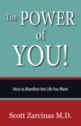The Power of YOU! : How to Manifest the Life You Want - eBook