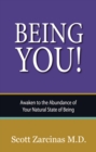 Being YOU! : Awaken to the Abundance of Your Natural State of Being - eBook