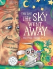 The Day the Sky Went Away - Book