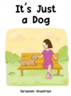 It's Just A Dog - Book