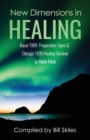 New Dimensions in Healing : Kauai 1989 & Chicago 1990 seminars by Herb Fitch - Book