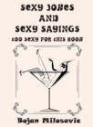 SEXY JOKES and SEXY SAYINGS : Too Sexy for This Book - Book