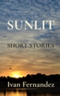 SUNLIT : SHORT STORIES - eBook