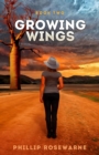Growing Wings : Can a girl without an identity and a troubled past make a new life? - eBook