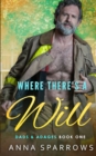 Where There's A Will : An MM Age Gap Romance - Book