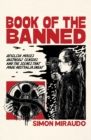 Book of the Banned : Devilish Movies, Dastardly Censors and the Scenes That Made Australia Sweat - Book