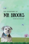 The Adventures of Mr Brooks : The Best Dog on the Planet - Book