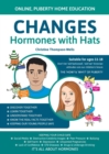 Changes-Hormones with Hats - Puberty - Home Learning : Online, Puberty Home Educatiion - Book