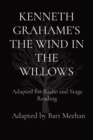 Kenneth Grahame's the Wind in the Willows : Adapted for Radio and Stage Reading - Book