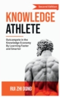 Knowledge Athlete : Outcompete In The Knowledge Economy - Book