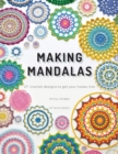 Making Mandalas US Terms Edition : 27 Crochet Designs to Get Your Hooks Into - Book